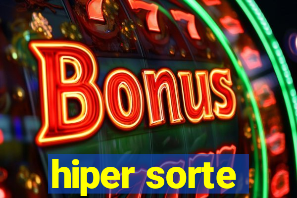 hiper sorte